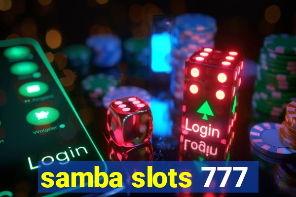 samba slots 777